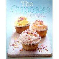 The Cupcake. Life's Better With A Cupcake