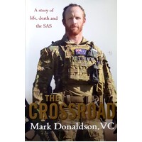 The Crossroad. A Story Of Life, Death And The SAS