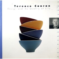Terence Conran. Design And The Quality Of Life