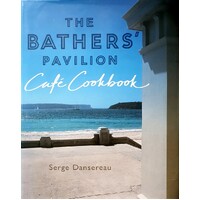 The Bathers' Pavilion Cafe Cookbook