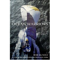 Ocean Warriors. The Thrilling Story Of The 2001/2002 Volvo Ocean Race Round The World.