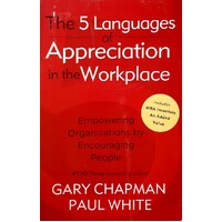 The Five Languages of Appreciation in the Workplace