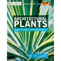 Collins Practical Gardener. Architectural Plants. Ferns, Palms, Hostas And Yuccas