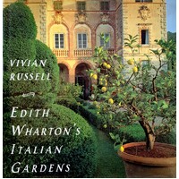 Edith Wharton's Italian Gardens