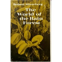 The World Of The Rain Forest