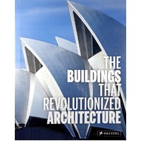 Buildings That Revolutionized Architecture