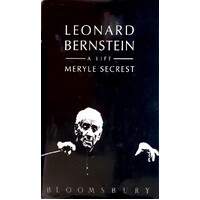 Leonard Bernstein. A Life