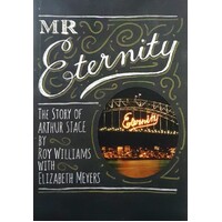 Mr Eternity. The Story Of Arthur Stace