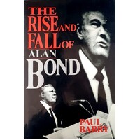 The Rise And Fall Of Alan Bond