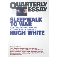 On Alliance Failure and China Delusions, Quarterly Essay 86