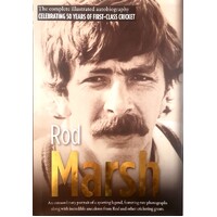 Rod Marsh. The Illustrated Autobiography