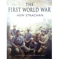 The First World War. A New Illustrated History