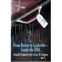Trail Of The Octopus. From Beirut To Lockerbie - Inside The DIA