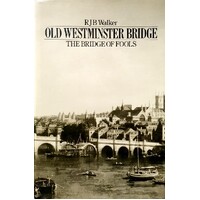 Old Westminster Bridge. The Bridge Of Fools