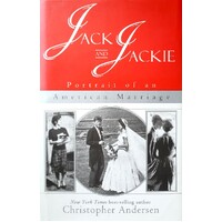 Jack And Jackie. Portrait Of An American Marriage