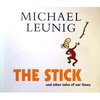 The Stick. And Other Tales Of Our Times