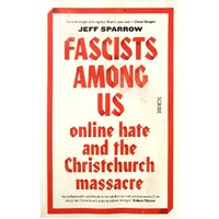 Fascists Among Us. Online Hate And The Christchurch Massacre
