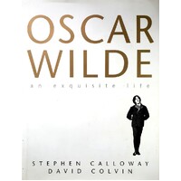 Oscar Wilde. An Exquisite Life