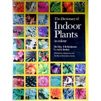 The Dictionary Of Indoor Plants In Colour