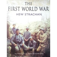 The First World War. A New Illustrated History