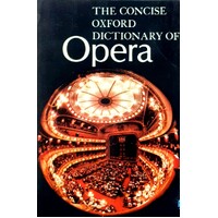 The Concise Oxford Dictionary Of Opera
