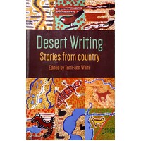 Desert Writing. Stories From Country