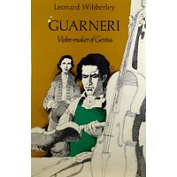 Guarneri. Violin Maker Of Genius