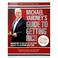 Michael Yardney's Guide To Getting Rich