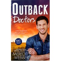 Outback Doctors - Outback Engagement - Outback Marriage/Outback Encounter