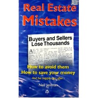 Real Estate Mistakes. How To Avoid Them, How To Save Your Money, And Live Happily Ever After.