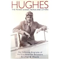 Hughes. The Private Diaries, Memos And Letters