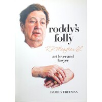 Roddy's Folly. RR P. Meagher QC - Art Lover And Lawyer