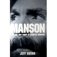 Manson. The Life And Times Of Charles Manson