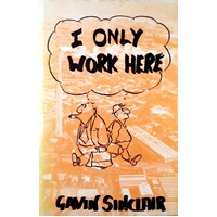 I Only Work Here