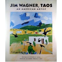 Jim Wagner, Taos. An American Artist