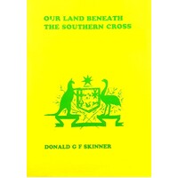 Our Land Beneath The Southern Cross