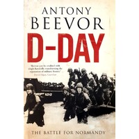 D-Day. The Battle For Normandy