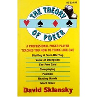 The Theory Of Poker. A Professional Poker Player Teaches You How To Think Like One