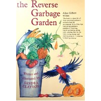 The Reverse Garbage Garden