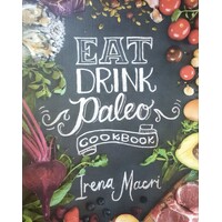 Eat Drink Paleo Cookbook