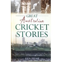 Great Australian Cricket Stories