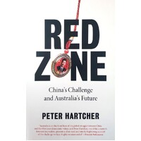 Red Zone. China's Challenge And Australia's Future