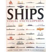 Ships Visual Encyclopedia. More Than 1000 Colour Illustrations