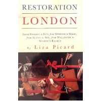 Restoration London. Everyday Life In The 1660s
