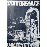 Tattersall's. Friendship Is Life