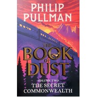 The Secret Commonwealth. The Book Of Dust Volume Two
