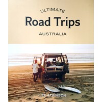 Ultimate Road Trips. Australia