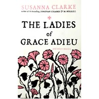 The Ladies Of Grace Adieu. And Other Stories