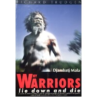 Why Warriors Lie Down And Die