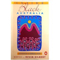 Inside Black Australia. An Anthology Of Aboriginal Poetry